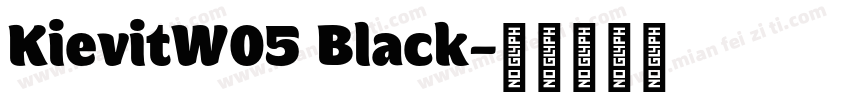KievitW05 Black字体转换